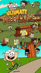 Dom na stromeLoud House: Ultimate Treehouse (mobilné)