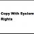 Copy With System Rights